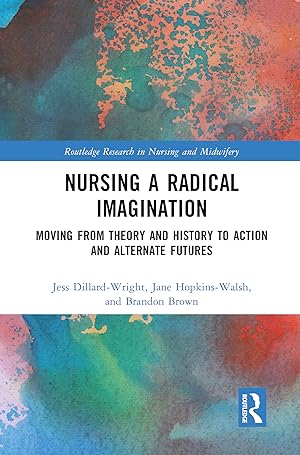 Seller image for Nursing a Radical Imagination for sale by moluna