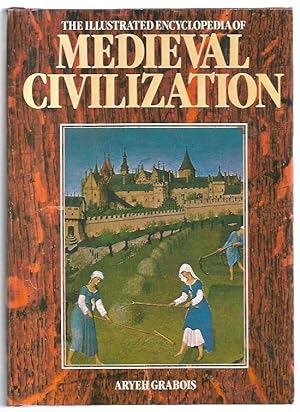 Seller image for The Illustrated Encyclopedia of Medieval Civilization. for sale by City Basement Books