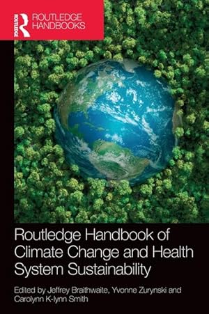 Seller image for Routledge Handbook of Climate Change and Health System Sustainability for sale by moluna