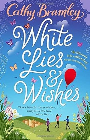 Seller image for White Lies and Wishes: A funny and heartwarming rom-com from the Sunday Times bestselling author of The Summer that Changed Us for sale by WeBuyBooks