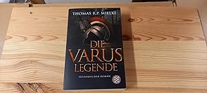 Seller image for Die Varus-Legende : historischer Roman. [Unter Mitarb. von Astrid Ann Jabusch] / Fischer ; 17600 for sale by Versandantiquariat Schfer