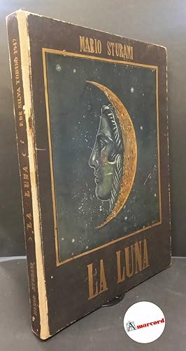 Bild des Verkufers fr Sturani, Mario. La luna Torino F. De Silva, 1947 zum Verkauf von Amarcord libri