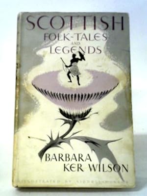Bild des Verkufers fr Scottish Folk-Tales and Legends zum Verkauf von World of Rare Books