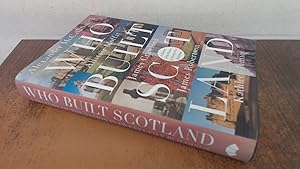 Seller image for Who Built Scotland: A History of the Nation in Twenty-Five Buildings for sale by BoundlessBookstore