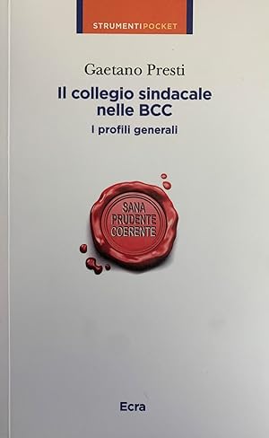 Seller image for IL COLLEGIO SINDACALE NELLE BBC . I PROFILI GENERALI for sale by libreria minerva