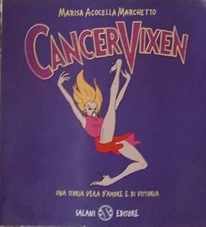 Seller image for Cancer Vixen. Una storia vera d'amore e di vittoria for sale by librisaggi