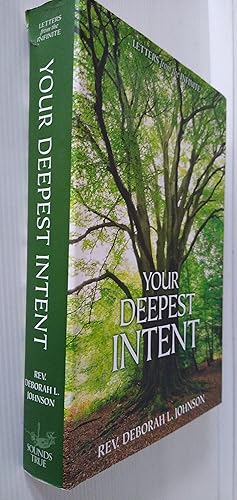 Your Deepest Intent: Letters from the Infinite