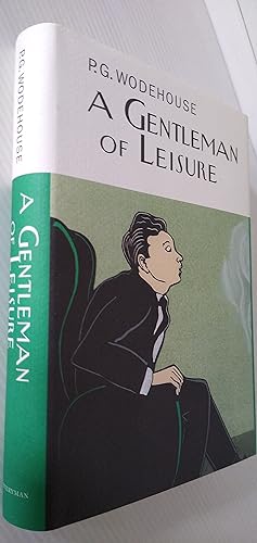 A Gentleman of Leisure - Everyman's Library