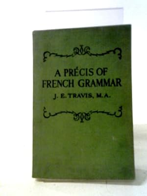 Immagine del venditore per A Precis of French Grammar venduto da World of Rare Books