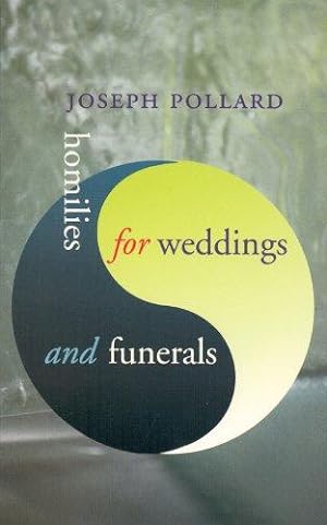 Bild des Verkufers fr Homilies for Weddings and Funerals zum Verkauf von WeBuyBooks
