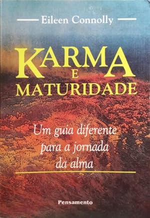 Bild des Verkufers fr KARMA E MATURIDADE: UM GUIA DIFERENTE PARA A JORNADA DA ALMA. zum Verkauf von Livraria Castro e Silva