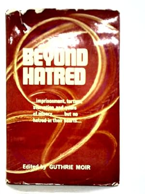 Seller image for Beyond Hatred for sale by World of Rare Books