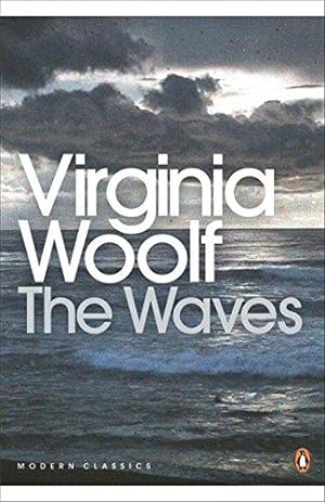 Imagen del vendedor de The Waves: Virginia Woolf (Penguin Modern Classics) a la venta por WeBuyBooks 2