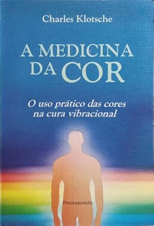 Seller image for A MEDICINA DA COR. for sale by Livraria Castro e Silva