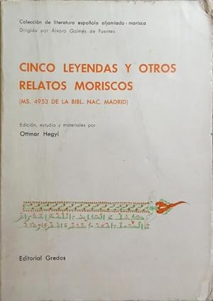 CINCO LEYENDAS Y OTROS RELATOS MORISCOS.