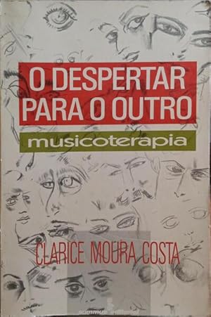 O DESPERTAR PARA O OUTRO, MUSICOTERAPIA.