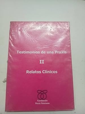 Seller image for Testimonios de una praxis II Relatos Clnicos for sale by SoferBooks