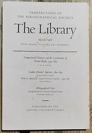 Seller image for THE LIBRARY. March 1966 Transactions of the Bibliographical Society / R A Sayce "Compositorial Practices and the Localization of Printed Book, 1530-1800" / William B Todd "London Printers' Imprints, 1800-1840 - with an addendum: English Provincial Imprints, 1799-1869" for sale by Shore Books