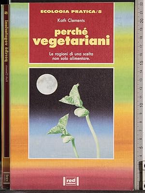 Immagine del venditore per Perch vegetariani venduto da Cartarum