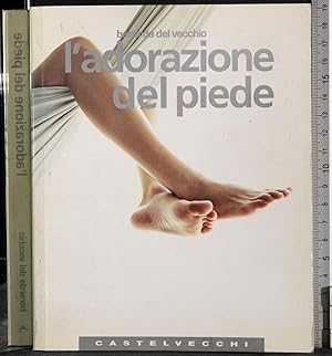 Seller image for L'adorazione del piede for sale by Cartarum
