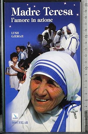 Seller image for Madre Teresa. L'amore in azione for sale by Cartarum