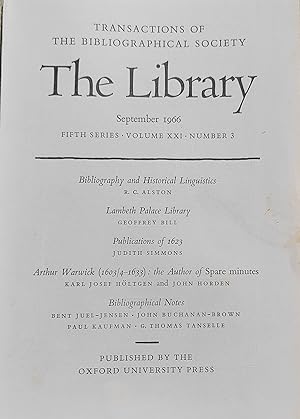 Seller image for The Library September 1966 / R C Alston "Bibliography and Historical Linguistics" / Geoffrey Bill "Lambeth Palace Library" / Judith Simmons "Publications of 1623" / Karl Josef Holtgen and John Horden "Arthur Warwick (1603/3-1633): the Author of Spare minutes" for sale by Shore Books