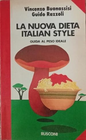 Image du vendeur pour La nuova dieta Italian style : guida al peso ideale mis en vente par librisaggi