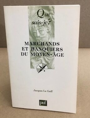 Bild des Verkufers fr MARCHANDS ET BANQUIERS DU MOYEN-AGE (9ED) QSJ 699 zum Verkauf von librairie philippe arnaiz