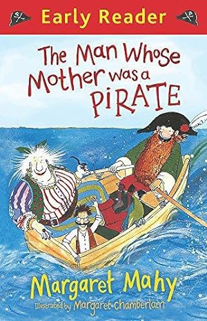 Seller image for The Man Whose Mother Was a Pirate (Early Reader) for sale by WeBuyBooks 2
