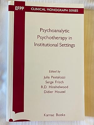 Bild des Verkufers fr Psychoanalytic Psychotherapy Instituitional Settings (EFPP Clinical Monograph Series) (The EFPP Monograph Series) zum Verkauf von Cherubz Books