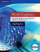 World Englishes : implications for international communication and English language teaching