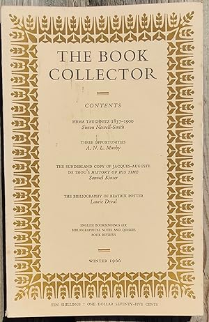Imagen del vendedor de The Book Collector Winter 1966 / Simon Nowell-Smith "Firma Tauchnitz 1837-1900" / A N L Munby "Three Opportunities" / Samuel Kinser "The Sunderland Copoy Of Jacques-Auguste De Thou's History Of His Time" / Laurie Deval "The Bibliography Of Beatrix Potter" a la venta por Shore Books