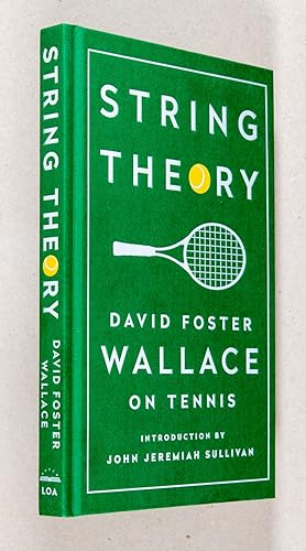 Imagen del vendedor de String Theory; On Tennis a la venta por Christopher Morrow, Bookseller