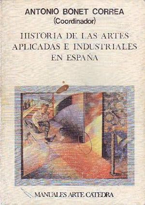 Seller image for Historia de las artes aplicadas e industriales en Espaa. for sale by Librera y Editorial Renacimiento, S.A.
