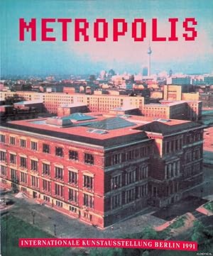 Seller image for Metropolis. Internationale Kunstausstellung Berlin 1991 for sale by Klondyke