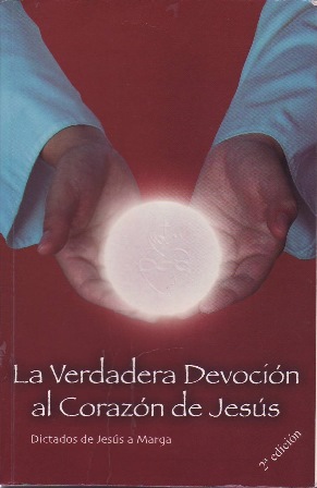 Seller image for La verdadera devocin al Corazn de Jess. Dictados de Jess a Marga. for sale by Librera y Editorial Renacimiento, S.A.