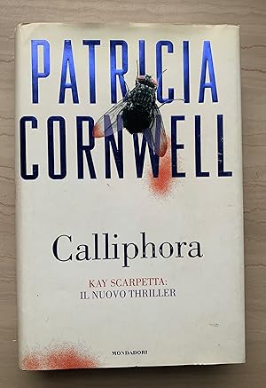 Calliphora. Kay Scarpetta: Il nuovo thriller
