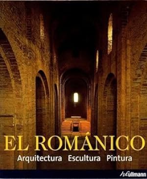 Bild des Verkufers fr El Romnico: Arquitectura. Escultura. Pintura. zum Verkauf von Librera y Editorial Renacimiento, S.A.