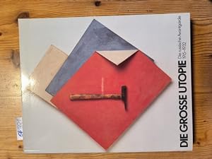 Seller image for Die grosse Utopie : die russische Avantgarde 1915 - 1932 (Ausstellung vom 1. Mrz bis 10. Mai 1992) for sale by Gebrauchtbcherlogistik  H.J. Lauterbach