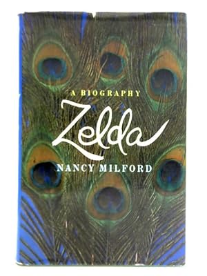 Bild des Verkufers fr Zelda: A Biography zum Verkauf von World of Rare Books