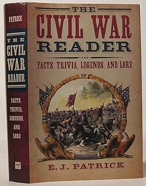Seller image for The Civil War Reader: Facts, Triva, Legends, and Lore for sale by SmarterRat Books