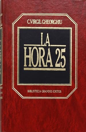 Bild des Verkufers fr La hora veinticinco zum Verkauf von Librera Alonso Quijano