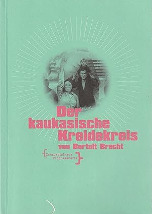 Bild des Verkufers fr Programmheft Bertolt Brecht DER KAUKASISCHE KREIDEKREIS Premiere 15. Mai 1998 zum Verkauf von Programmhefte24 Schauspiel und Musiktheater der letzten 150 Jahre