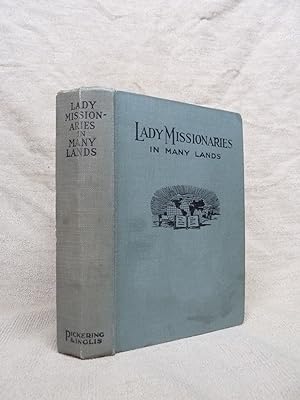 Immagine del venditore per LADY MISSIONARIES IN MANY LANDS venduto da Gage Postal Books