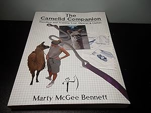 Imagen del vendedor de The Camelid Companion: Handling and Training Your Alpacas & Llamas a la venta por Eastburn Books