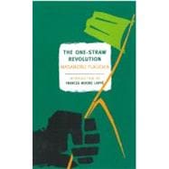 Image du vendeur pour The One-Straw Revolution An Introduction to Natural Farming mis en vente par eCampus