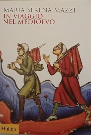 Seller image for In viaggio nel Medioevo for sale by librisaggi