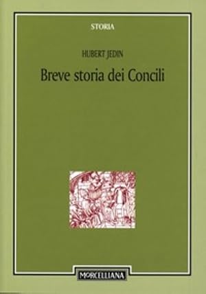 Seller image for Breve storia dei Concili. I ventuno Concili ecumenici nel quadro della storia della Chiesa for sale by unlibro