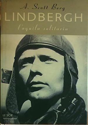 Seller image for Lindbergh, l'aquila solitaria for sale by unlibro