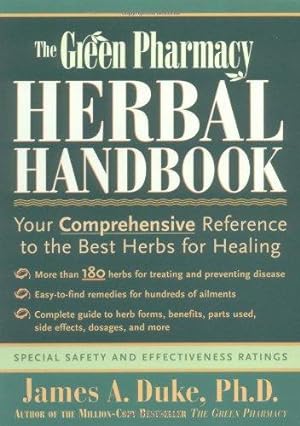 Bild des Verkufers fr The Green Pharmacy Herbal Handbook: Your Comprehensive Reference to the Best Herbs for Healing zum Verkauf von WeBuyBooks